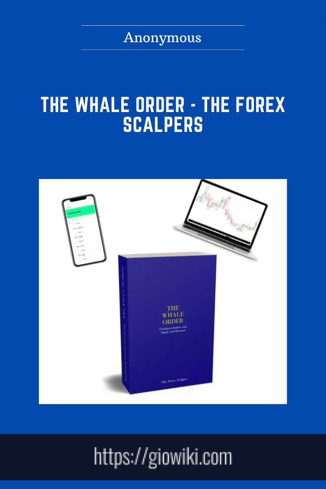 The Whale Order - The Forex Scalpers