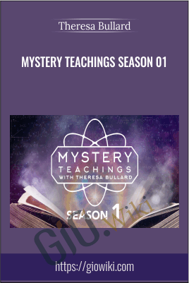 Mystery Teachings Season 01 - Theresa Bullard
