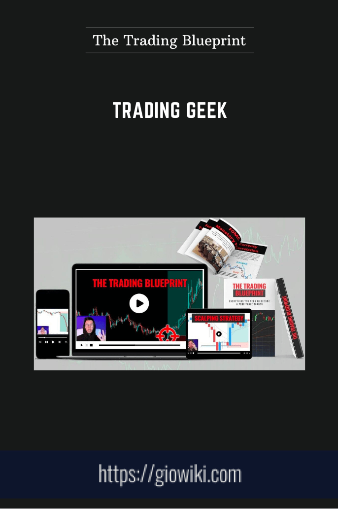 Trading Geek - The Trading Blueprint