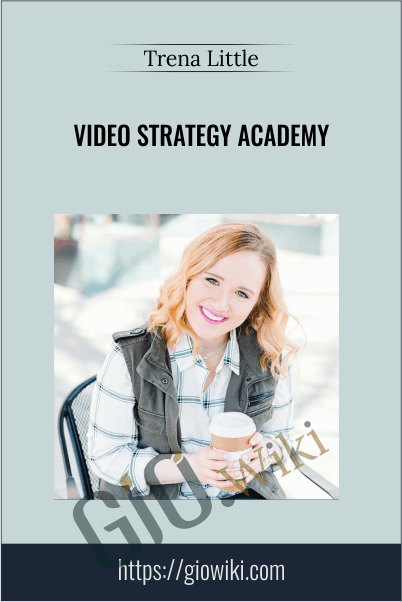 Video Strategy Academy – Trena Little