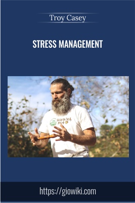 Stress Management - Troy Casey