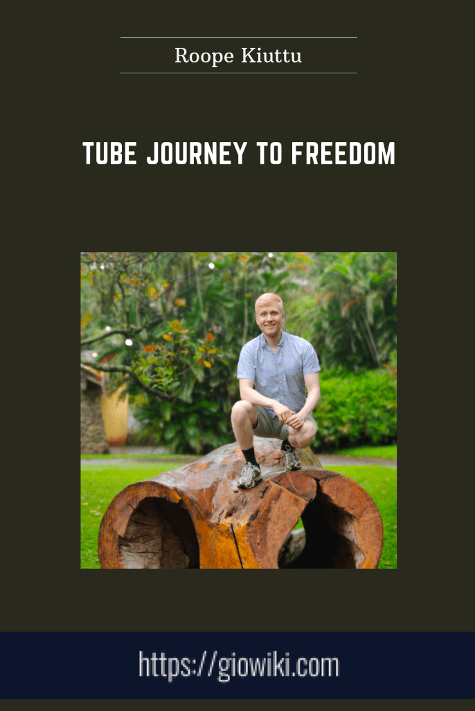 Tube Journey To Freedom - Roope Kiuttu