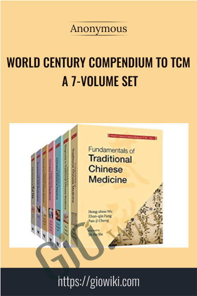 World Century Compendium to TCM: A 7-Volume Set