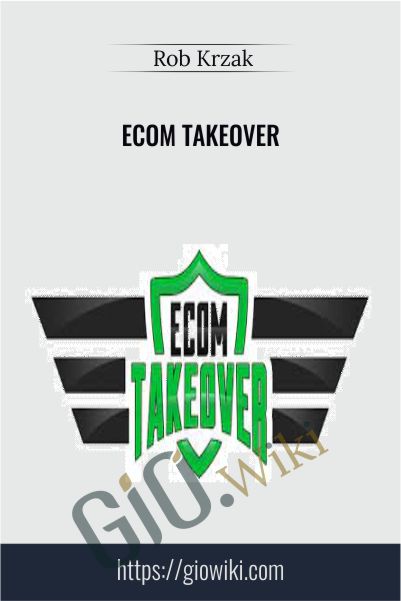 eCom Takeover – Rob Krzak