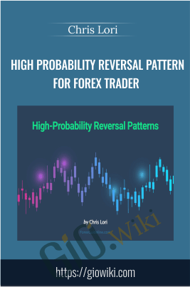 High Probability Reversal Pattern for Forex Trader - Chris Lori
