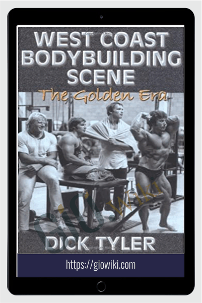 West Coast Bodybuilding Scene - Dick Tyler