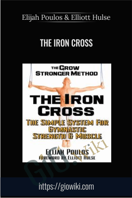 The Iron Cross - Elijah Poulos & Elliott Hulse