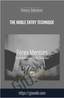 Forex Mentor - The Noble Entry Technique