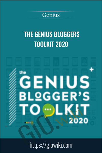 The Genius Bloggers Toolkit 2020 – Genius