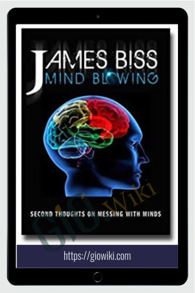 Mind Blowing - James Biss