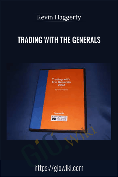 Trading With The Generals – Kevin Haggerty