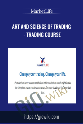 Art and Science of Trading - Trading Course - MarketLife