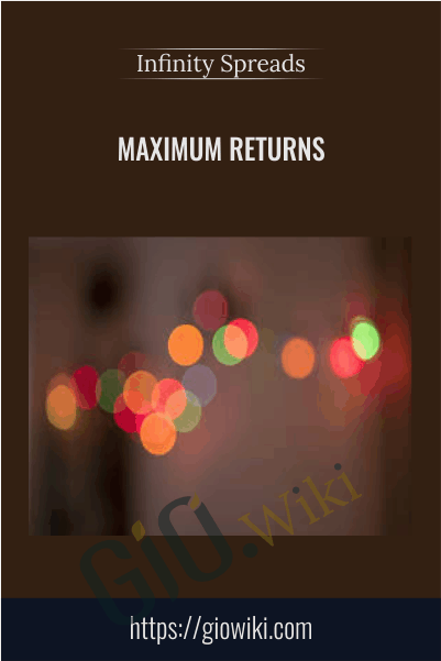 Maximum Returns with Infinity Spreads