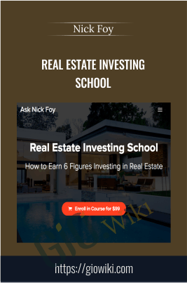 Real Estate Investing School - Nick Foy