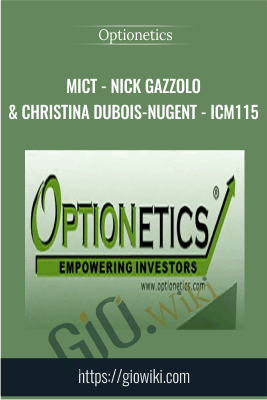 MICT - Nick Gazzolo & Christina DuBois-Nugent - ICM115 - Optionetics
