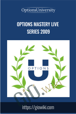 Options Mastery Live Series 2009 - Options University