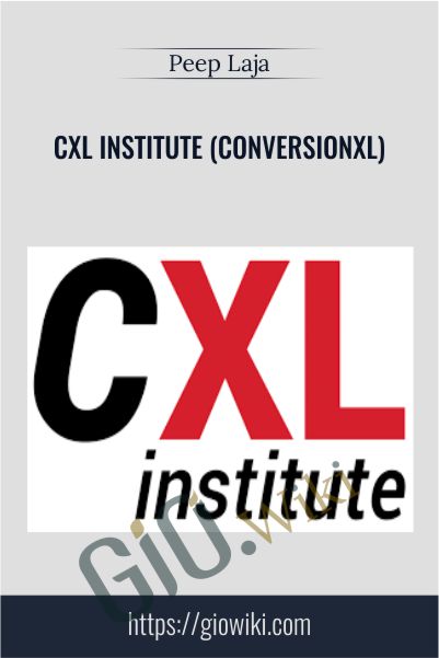 CXL Institute (ConversionXL) – Peep Laja