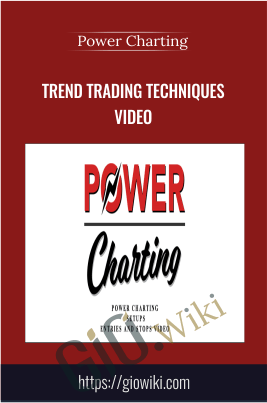 Trend Trading Techniques Video - Power Charting