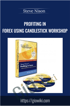 Profiting in FOREX Using Candlestick Workshop - 4 DVDs + Manuals 2008 - Steve Nison