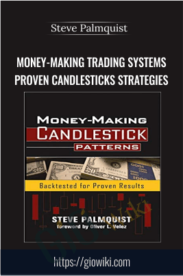 New Money-Making Trading Systems Proven Candlesticks Strategies - Steve Palmquist
