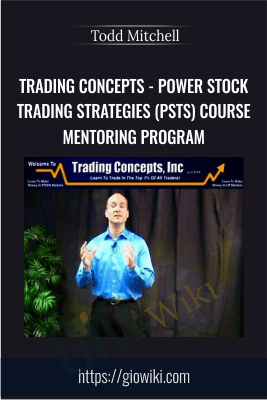 Trading Concepts - Power Stock Trading Strategies (PSTS) Course Mentoring Program - Todd Mitchell