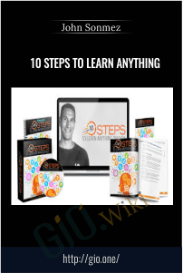 10 Steps To Learn Anything – John Sonmez