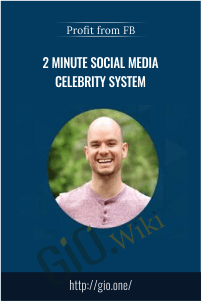 2 Minute Social Media Celebrity System – Profit from FB