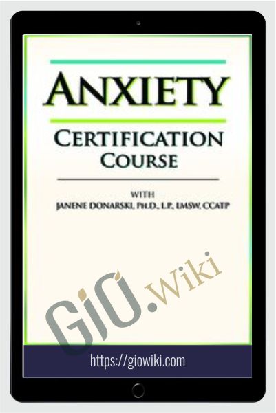 2-Day Anxiety Certification Course - Janene M. Donarski