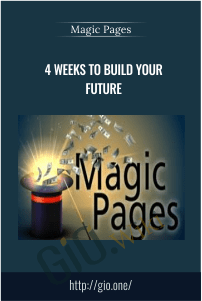 4 Weeks to Build Your Future – Magic Pages