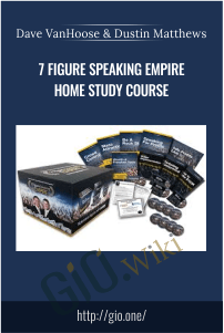 7 Figure Speaking Empire Home Study Course – Dave VanHoose and Dustin Matthews