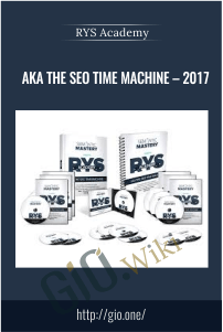 AKA The SEO Time Machine – 2017 – RYS Academy