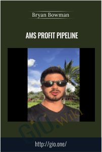 AMS Profit Pipeline – Bryan Bowman
