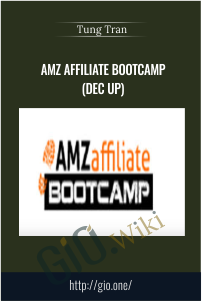 AMZ Affiliate Bootcamp(DEC UP) – Tung Tran