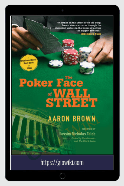 The Poker Face Of Wall Street – Aaron Brown
