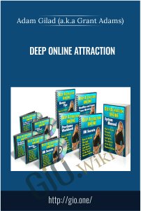 Deep Online Attraction – Adam Gilad (a.k.a Grant Adams)