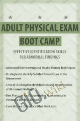 Adult Physical Exam Boot Camp: Effective Identification Skills for Abnormal Findings - Rachel Cartwright-Vanzant