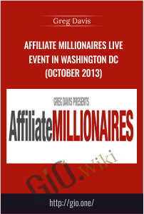 Affiliate Millionaires Live Event in Washington DC (October 2013) - Greg Davis
