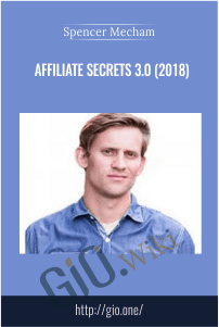 Affiliate Secrets 3.0 (2018) – Spencer Mecham