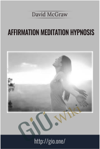Affirmation Meditation Hypnosis – David McGraw