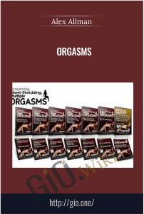 Orgasms – Alex Allman