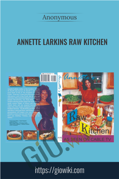 Annete Larkins Raw Kitchen