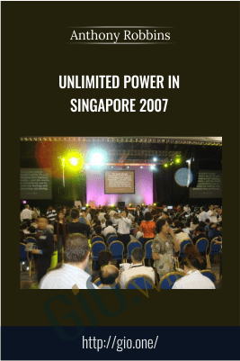 Unlimited Power in Singapore 2007 – Anthony Robbins