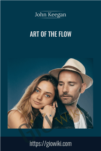 Art of the Flow - John Keegan