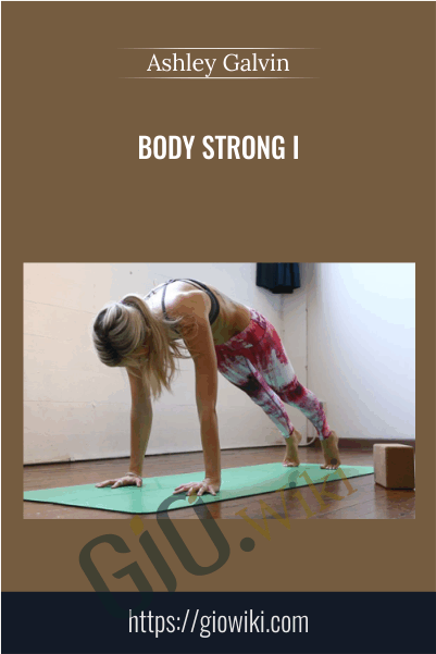 Body Strong I - Ashley Galvin