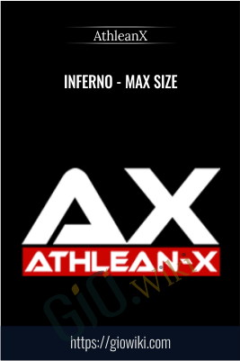 Inferno - Max Size - Athlean X