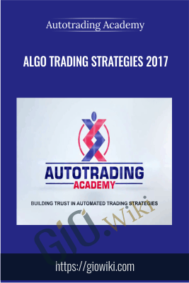 Algo Trading Strategies 2017 - Autotrading Academy