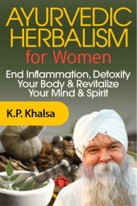 Ayurvedic Herbalism for Women - K.P. Khalsa