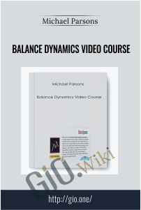 Balance Dynamics Video Course – Michael Parsons