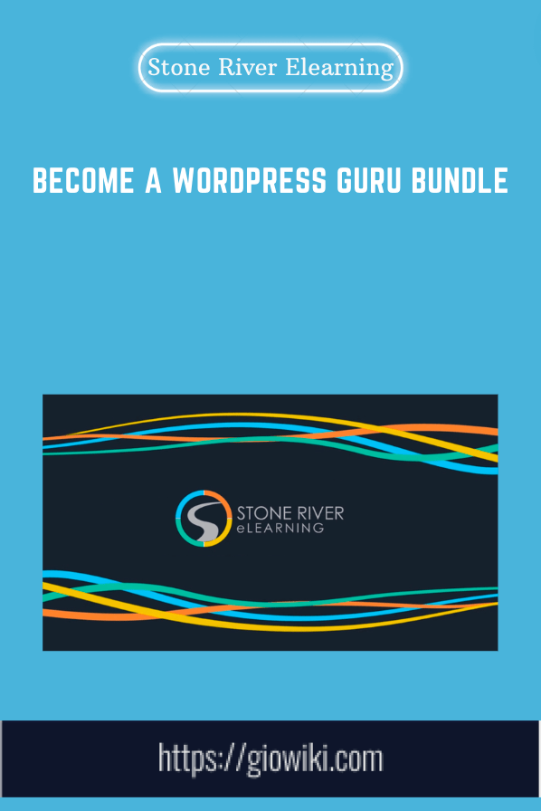 Become a Wordpress Guru Bundle - Stone River Elearning