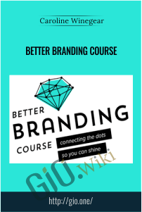 Better Branding Course – Caroline Winegear